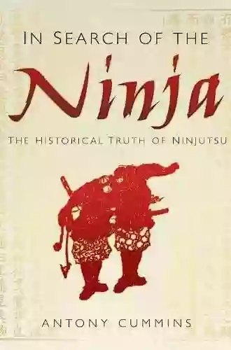 In Search Of The Ninja: The Historical Truth Of Ninjutsu