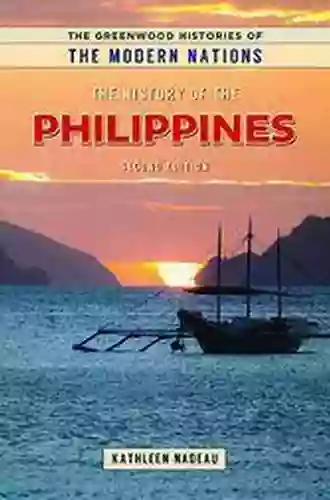 The History Of The Philippines 2nd Edition (The Greenwood Histories Of The Modern Nations)