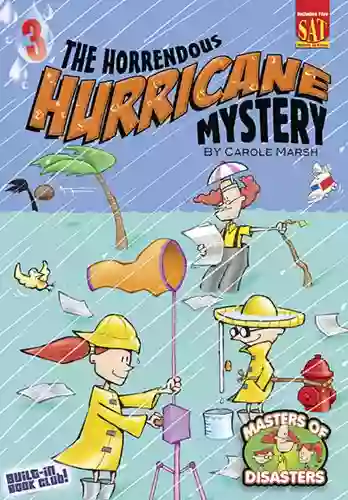 The Horrendous Hurricane Mystery (Masters Of Disasters 3)