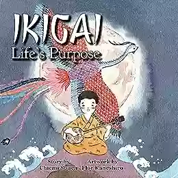 IKIGAI: Life S Purpose Chiemi Souen