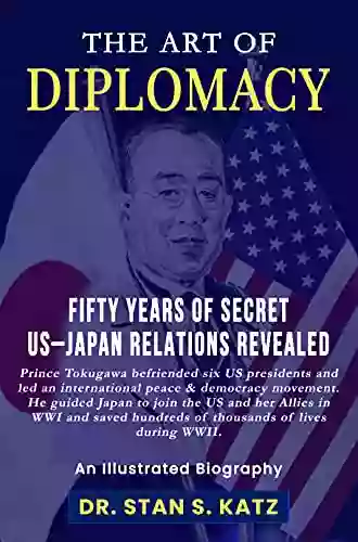 The Art Of Diplomacy: The Illustrated Biography Of Prince Tokugawa