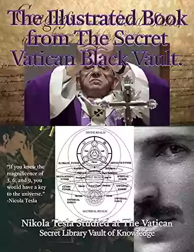 The Illustrated From The Secret Vatican Black Vault (The Illustrated From The Secret Vatican Black Vault In Color)