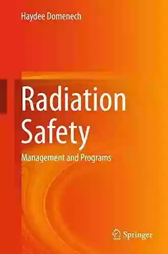 Radiation Safety: Management And Programs