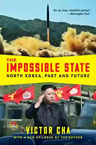 The Impossible State: North Korea Past and Future