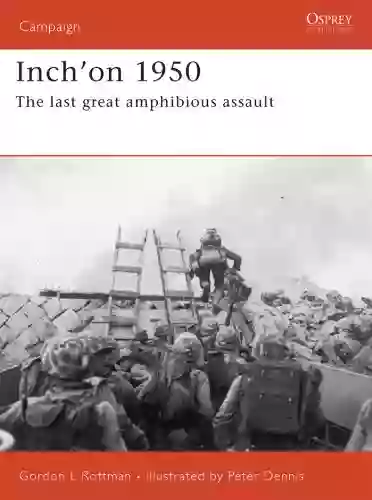 Inch On 1950: The Last Great Amphibious Assault (Campaign 162)