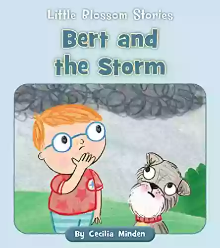 Bert and the Storm (Little Blossom Stories)