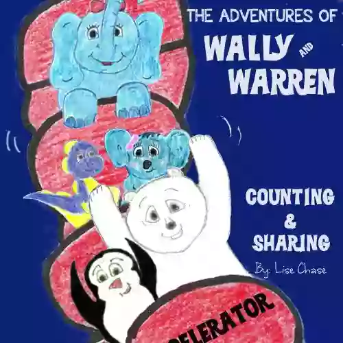 Adventures Of Wally And Warren: Counting And Sharing (The Adventures Of Wally And Warren 2)