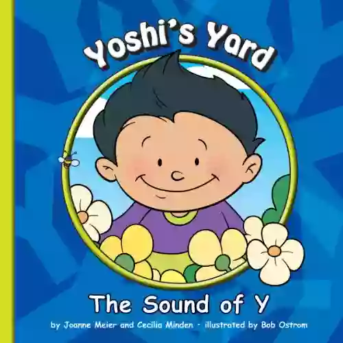 Yoshi S Yard: The Sound Of Y (Sounds Of Phonics)