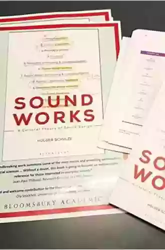 Sound Works: A Cultural Theory Of Sound Design