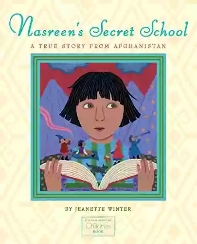 Nasreen S Secret School: A True Story From Afghanistan