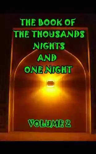 The of the Thousand Nights and One Night (Illustrated) (Volume 2)