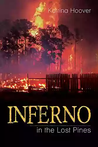 Inferno In The Lost Pines