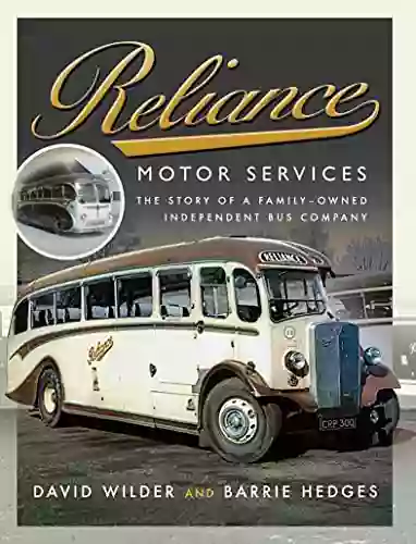 Reliance Motor Services: The Story Of A Family Owned Independent Bus Company