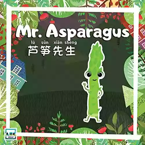 Mr Asparagus (Mr Vegetables) Lisa Rusczyk