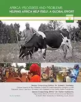 Helping Africa Help Itself: A Global Effort (Africa: Progress And Problems)