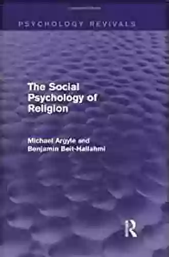 The Social Psychology Of Religion (Psychology Revivals)