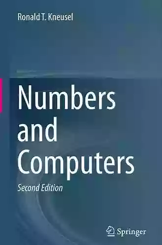 Numbers And Computers Ronald T Kneusel