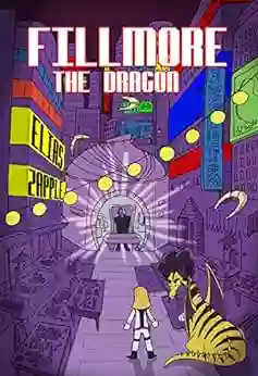 Fillmore The Dragon (The Jellybean The Dragon Stories 3)