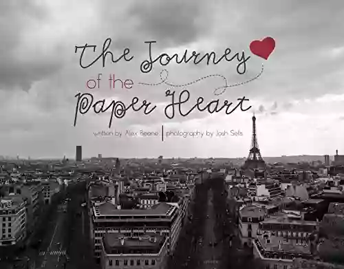 The Journey Of The Paper Heart