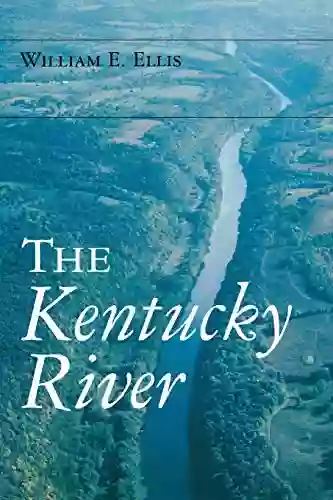 The Kentucky River (Ohio River Valley Series)