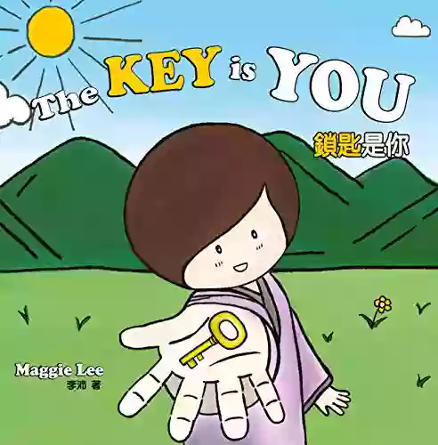 The Key Is You Maggie Lee