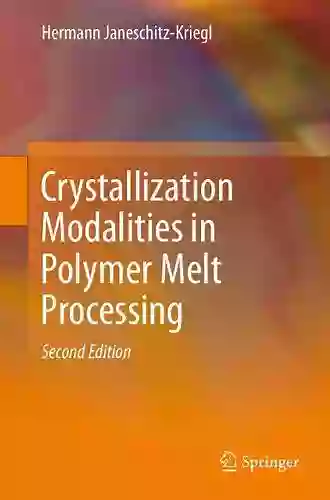 Crystallization Modalities In Polymer Melt Processing: Fundamental Aspects Of Structure Formation