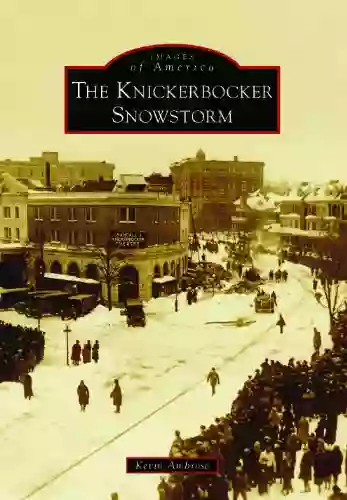 The Knickerbocker Snowstorm (Images Of America)