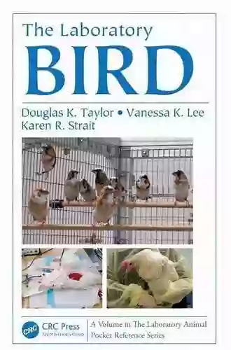 The Laboratory Bird (Laboratory Animal Pocket Reference 20)