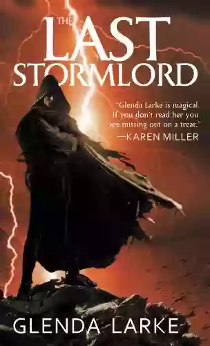 The Last Stormlord Glenda Larke