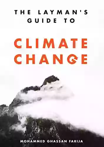 The Layman S Guide To Climate Change