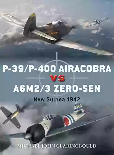 P 39/P 400 Airacobra Vs A6M2/3 Zero Sen: New Guinea 1942 (Duel)