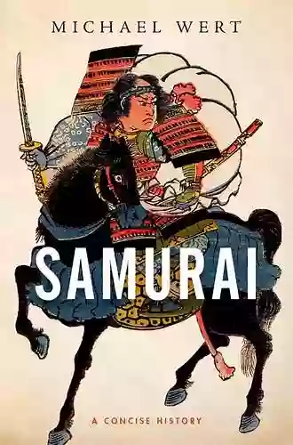 Samurai: A Concise History Michael Wert