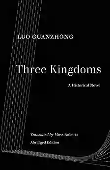 Three Kingdoms: A Historical Novel