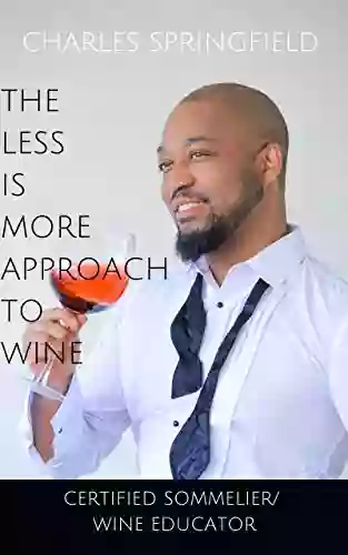 The Less Is More Approach To Wine