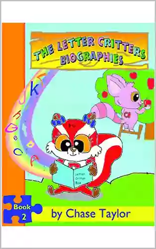 The Letter Critters Biographies: Chase Letter Critters