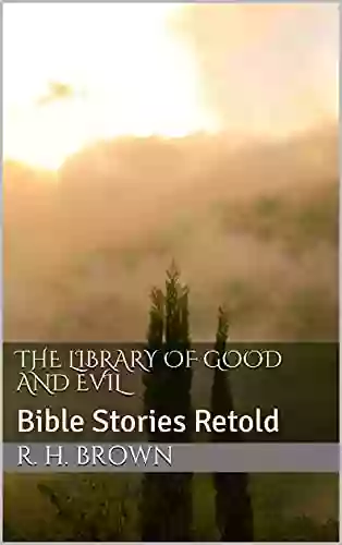 The Library Of Good And Evil: Bible Stories Retold