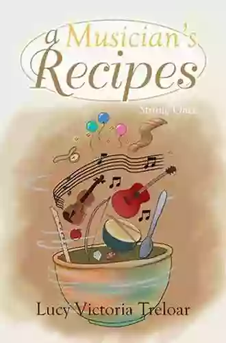 A Musician S Recipes: Strung Once