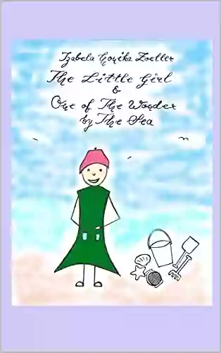 The Little Girl And: One Of The Wonder By The Sea