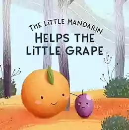 The Little Mandarin Helps The Little Grape