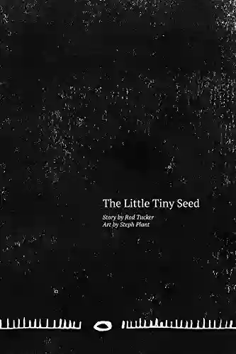 The Little Tiny Seed Rod Tucker