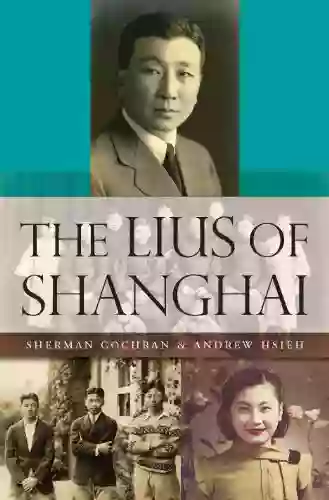 The Lius Of Shanghai Sherman Cochran