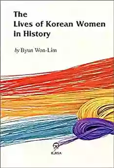 The Lives Of Korean Women In History: A Revelation