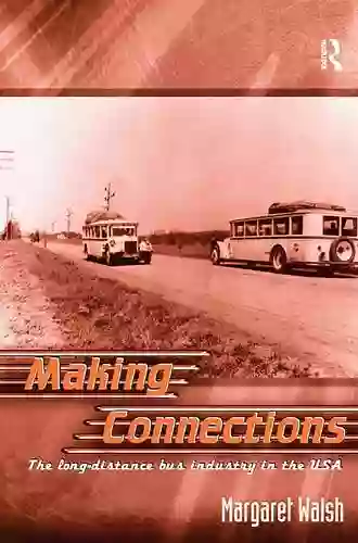 Making Connections: The Long Distance Bus Industry In The USA (The Dynamics Of Economic Space)