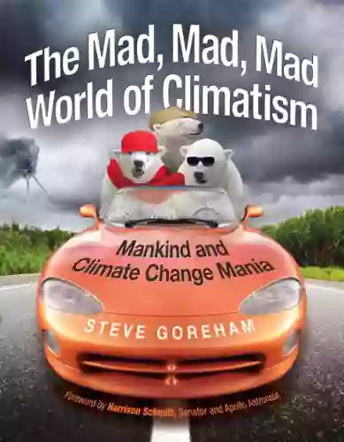 The Mad Mad Mad World Of Climatism