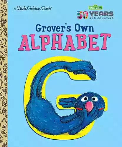 Grover s Own Alphabet (Sesame Street) (Little Golden Book)