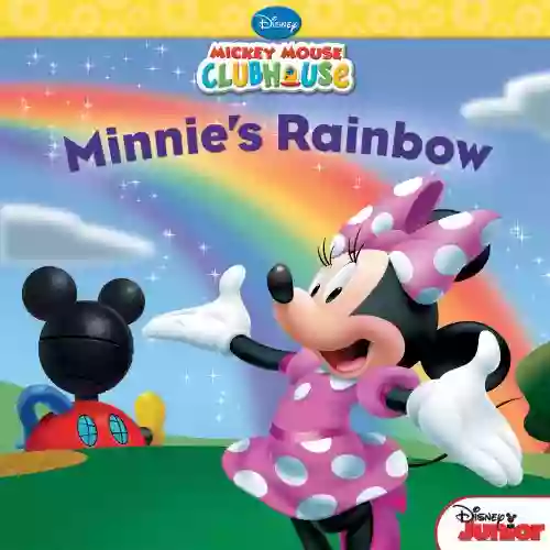 Mickey Mouse Clubhouse: Minnie s Rainbow (Disney Storybook (eBook))