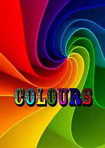 Colours: A For Small Children Describing The Colours (Jumpstart Baby Series)