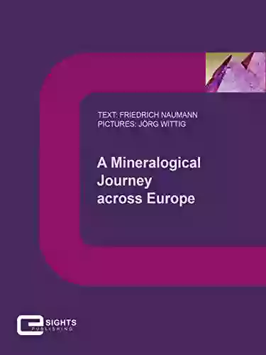 A Mineralogical Journey Across Europe