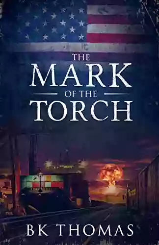 The Mark Of The Torch (The Mark Of The Rebel 2)