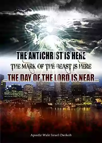 The Antichrist Is Here: The Mark Of The Beast